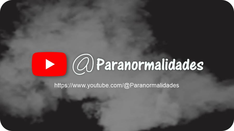 PARANORMALIDADES - IMAGEN - paranormalidades YouTube - 01